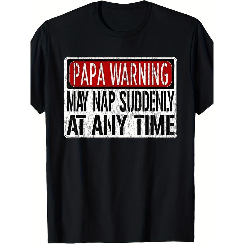 Mens Funny Papa Warning Sign - May Nap Suddenly At Any Time Short Sleeve T-Shirt made in usastyle{n002}2 Hoodie, Sweatshirt
