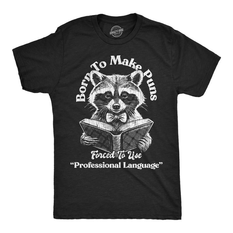 Mens Funny T Shirts Born To Make Puns Forced To Use Professional Language Sarcastic Novelty Tee For Men Mens Funny T...