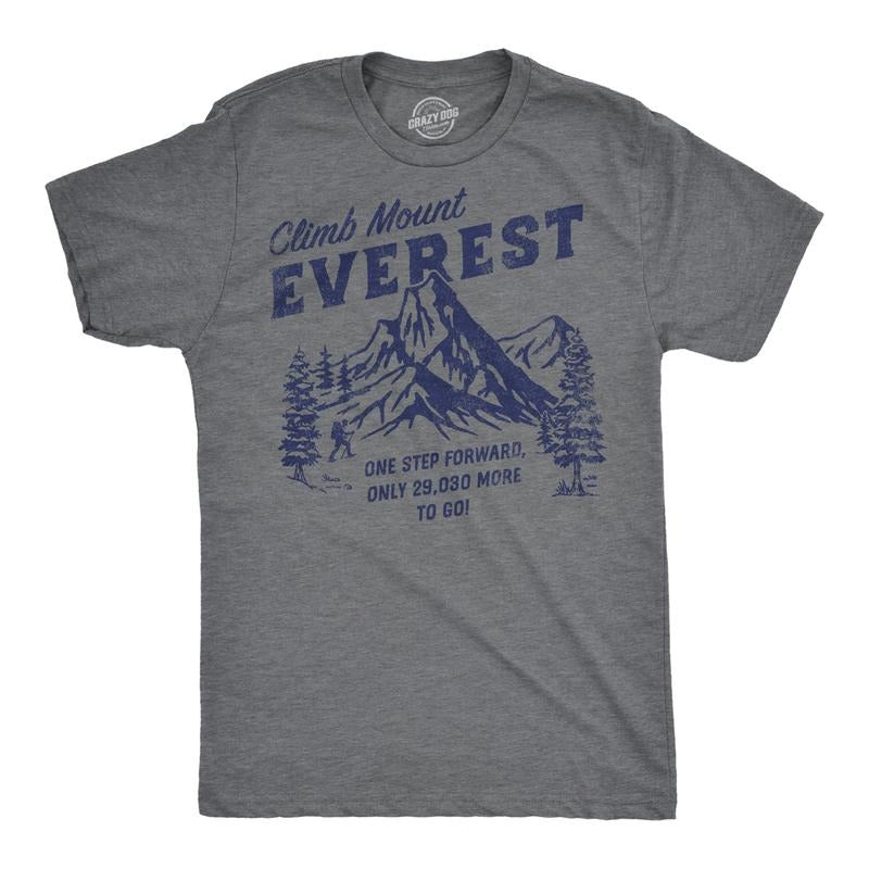 Mens Funny T Shirts Climb Mount Everest Sarcastic Hiking Graphic Novelty Tee For Men Mens Funny T Shirts Cool Tees Soft...