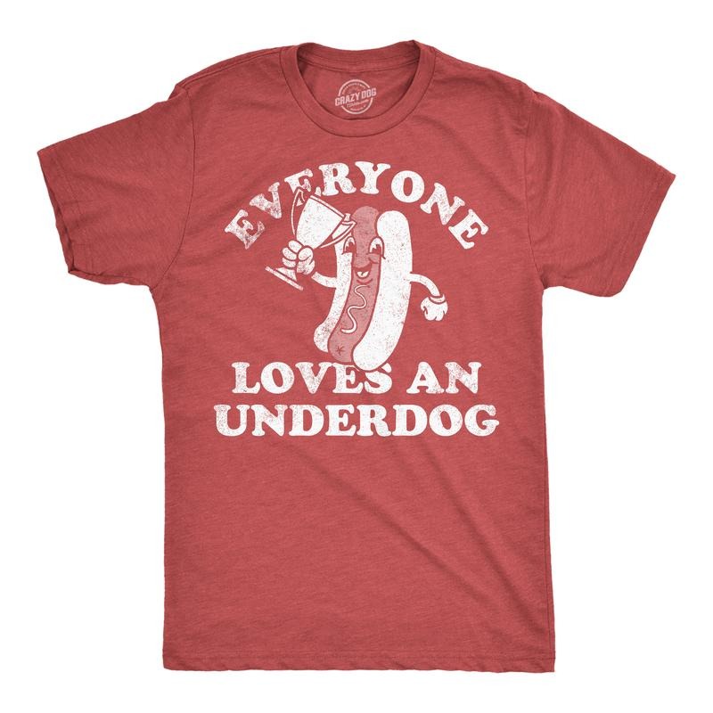 Mens Funny T Shirts Everyone Loves An Underdog Sarcastic Hotdog Graphic Tee for Men Mens Funny T Shirts Cool Tees Soft...