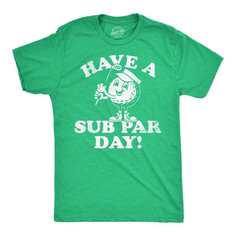 Mens Funny T Shirts Have A Sub Par Day Sarcasitc Golfing Novelty Tee For Men Mens Funny T Shirts Cool Tees Soft Stylish...