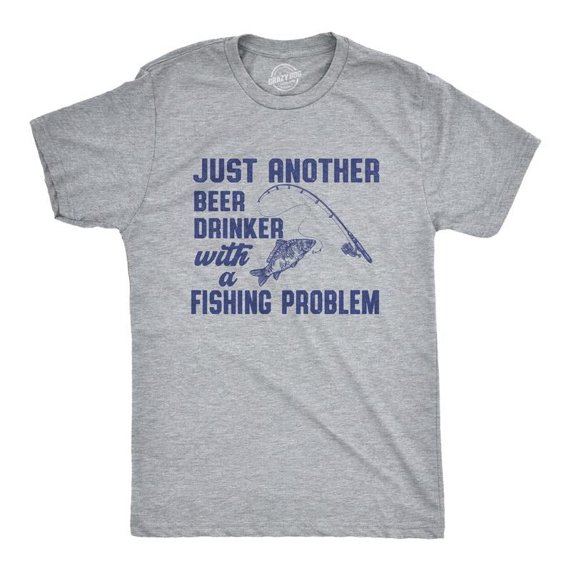 Mens Funny T Shirts Just Another Beer Drinker With A Fishing Problem Sarcastic Fisherman Graphic Tee For Men Mens Funny T...