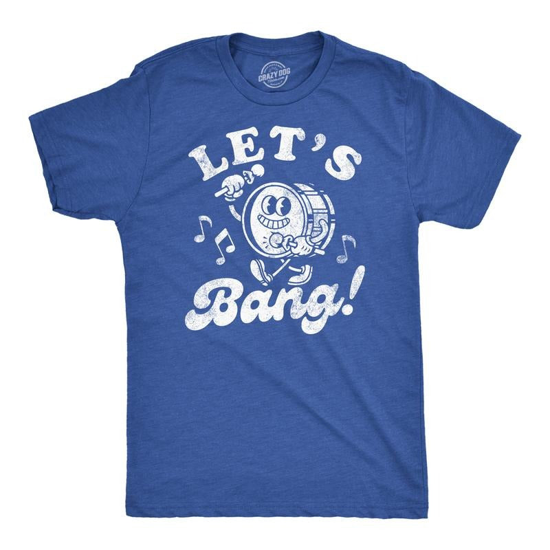 Mens Funny T Shirts Lets Bang Sarcastic Drum Graphic Novelty Music Tee For Men Mens Funny T Shirts Cool Tees Soft Stylish...