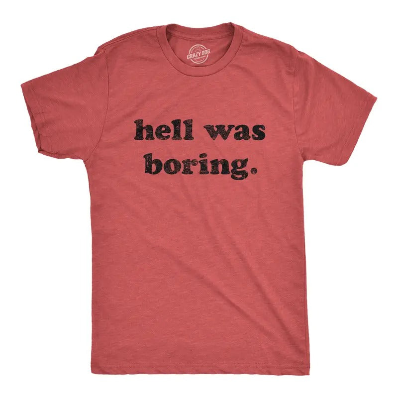 Mens Hell Was Boring T Shirt Funny Halloween Party Devil Satan Graphic Novelty Tee Mens Funny T Shirts Cool Tees Soft...