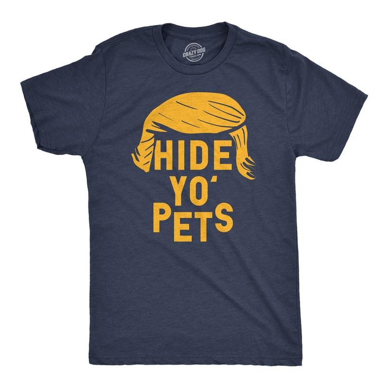 Mens Hide Yo Pets T Shirt Funny Political Shirt 2024 Election Tee for Guys Mens Funny T Shirts Cool Tees Soft Stylish...