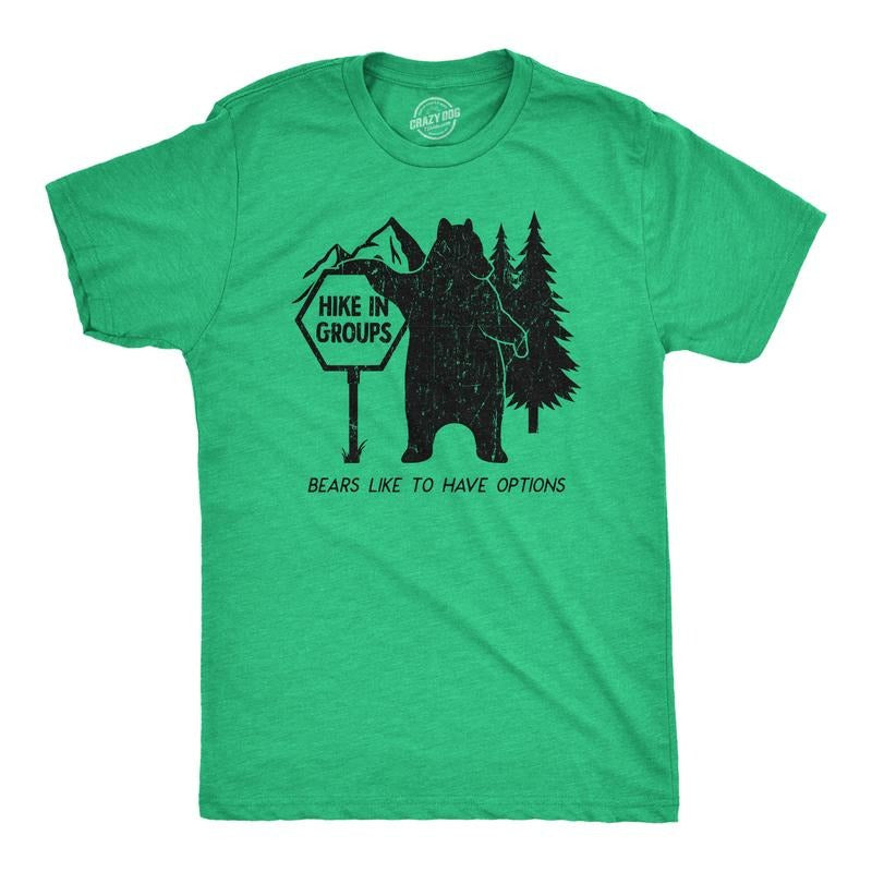 Mens Hike In Groups Bears Like to Have Options T Shirt Funny Hiking Bear Attack Joke Tee for Guys Mens Funny T Shirts...
