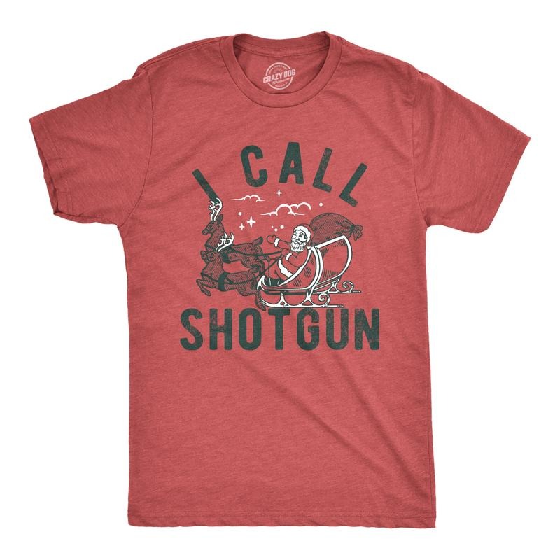 Mens I Call Shotgun T Shirt Funny Xmas Santa Claus Sleigh Ride Joke Tee For Guys Mens Funny T Shirts Cool Tees Soft...