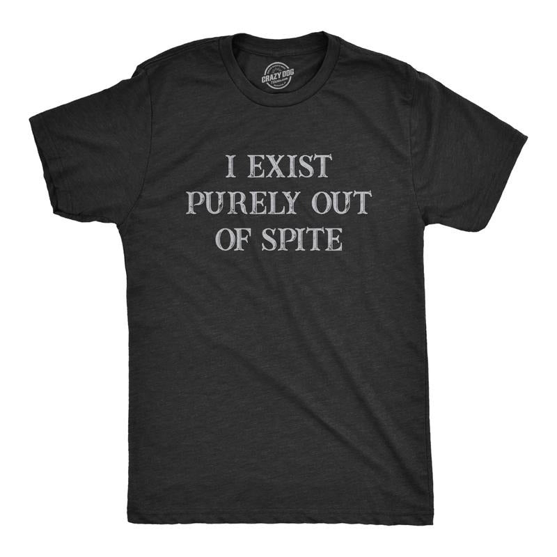 Mens I Exist Purely Out Of Spite T Shirt Funny Sarcastic Text Graphic Tee for Guys Mens Funny T Shirts Cool Tees Soft...