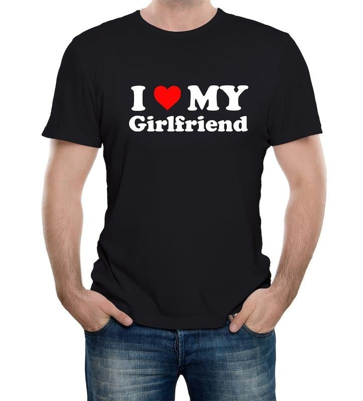 Mens I Love My Girlfriend T-Shirt Gift Joke Birthday Valentines Day Hoodie, T-shirt and sweater Sweatshirt | TeeBloomCo.com