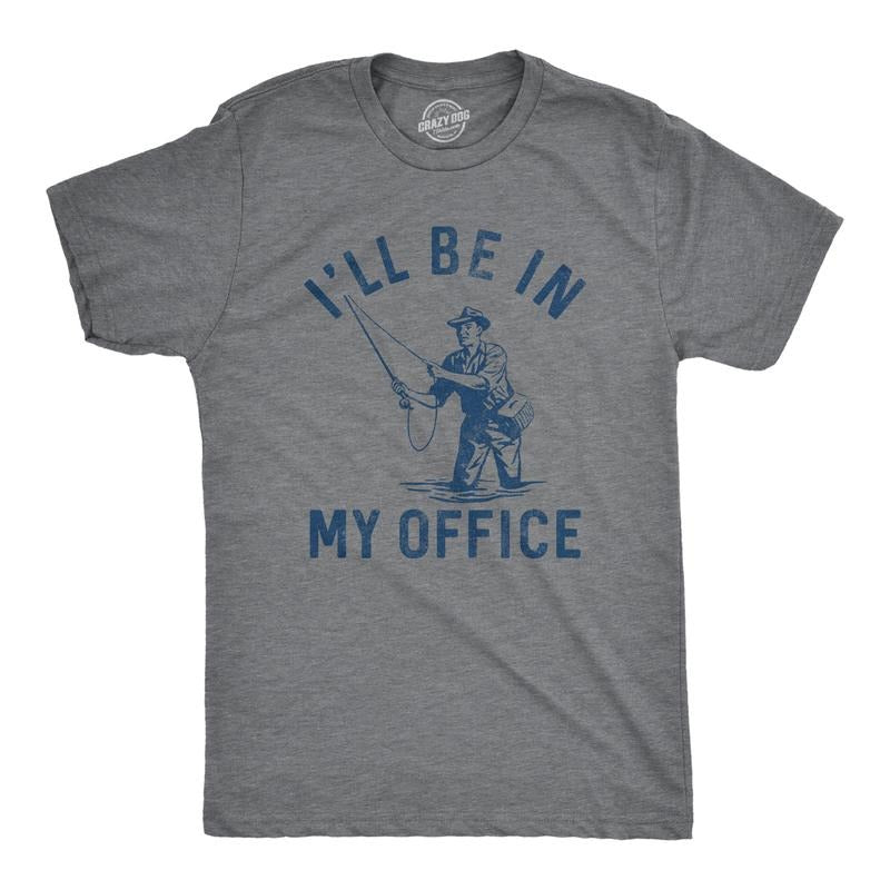 Mens Ill Be In My Office T Shirt Funny Fishing Lovers Fisherman Joke Tee for Guys Mens Funny T Shirts Cool Tees Soft...