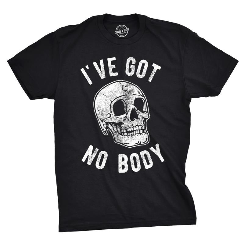 Mens Ive Got No Body T Shirt Funny Skeleton Skull Halloween Tee For Guys Mens Funny T Shirts Cool Tees Soft Stylish...