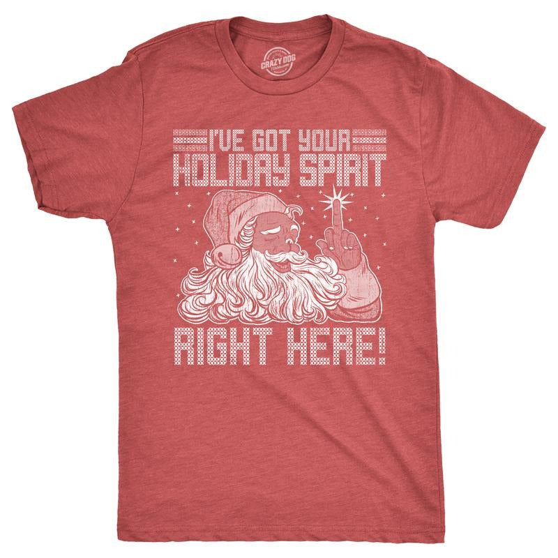 Mens Ive Got Your Holiday Spirit Right Here T Shirt Funny Xmas Rude Santa Claus Tee For Guys Mens Funny T Shirts Cool...