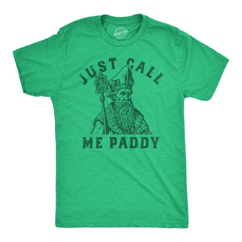 Mens Just Call Me Paddy T Shirt Funny St Pattys Day Parade Dad Joke Tee For Guys Mens Funny T Shirts Cool Tees Soft...
