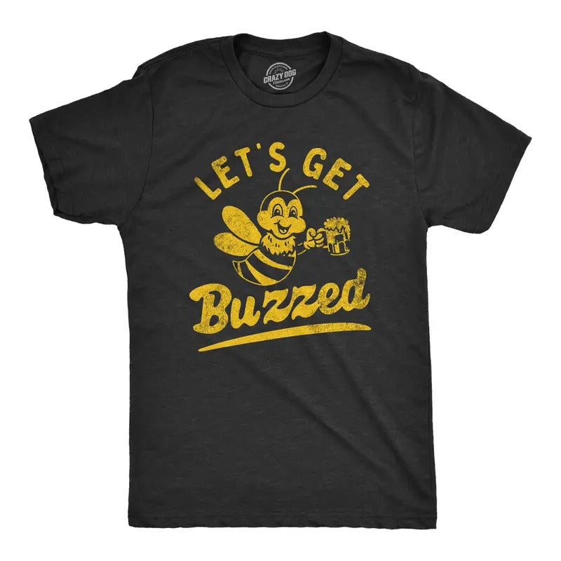 Mens Lets Get Buzzed T Shirt Funny Wasted Drinking Honey Bee Joke Tee For Guys Mens Funny T Shirts Cool Tees Soft Stylish...