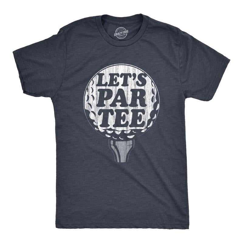 Mens Lets Par Tee T Shirt Funny Sarcastic Golfing Lovers Partying Novelty Shirt For Guys Mens Funny T Shirts Cool...