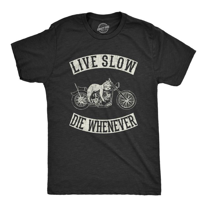 Mens Live Slow Die Whenever Tshirt Funny Sloth Motorcycle Funny Quote Saying Tee Mens Funny T Shirts Cool Tees Soft...