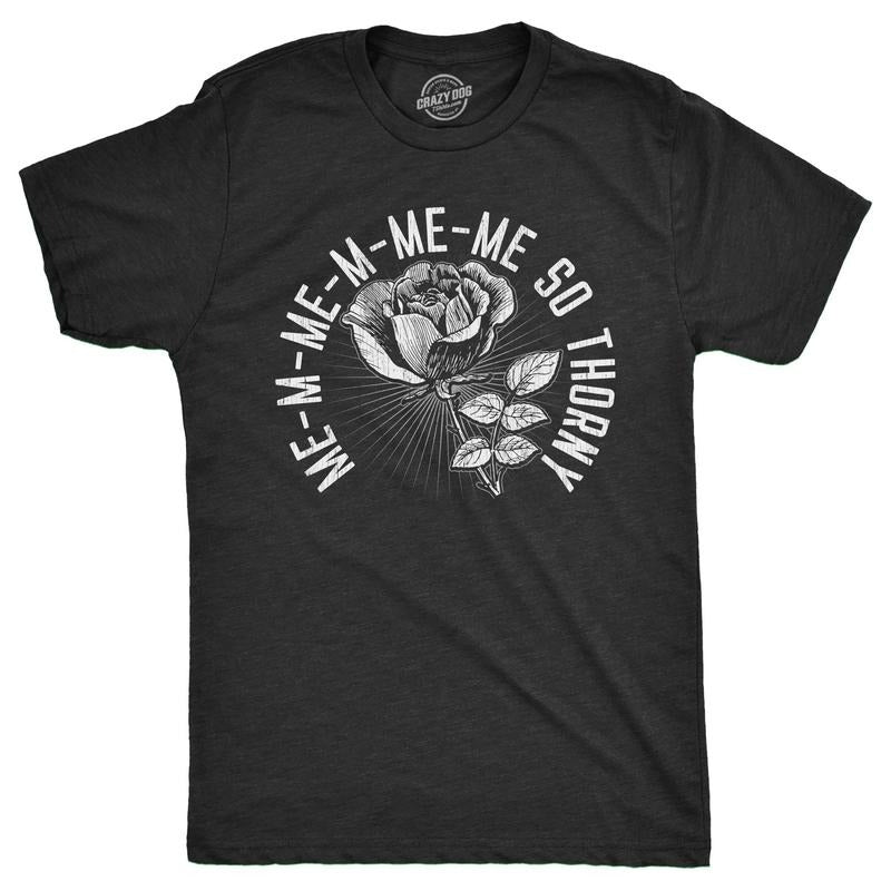 Mens Me So Thorny T Shirt Funny Rose Sex Joke Tee For Guys Hoodie, Sweatshirt | TeeBloomCo.com