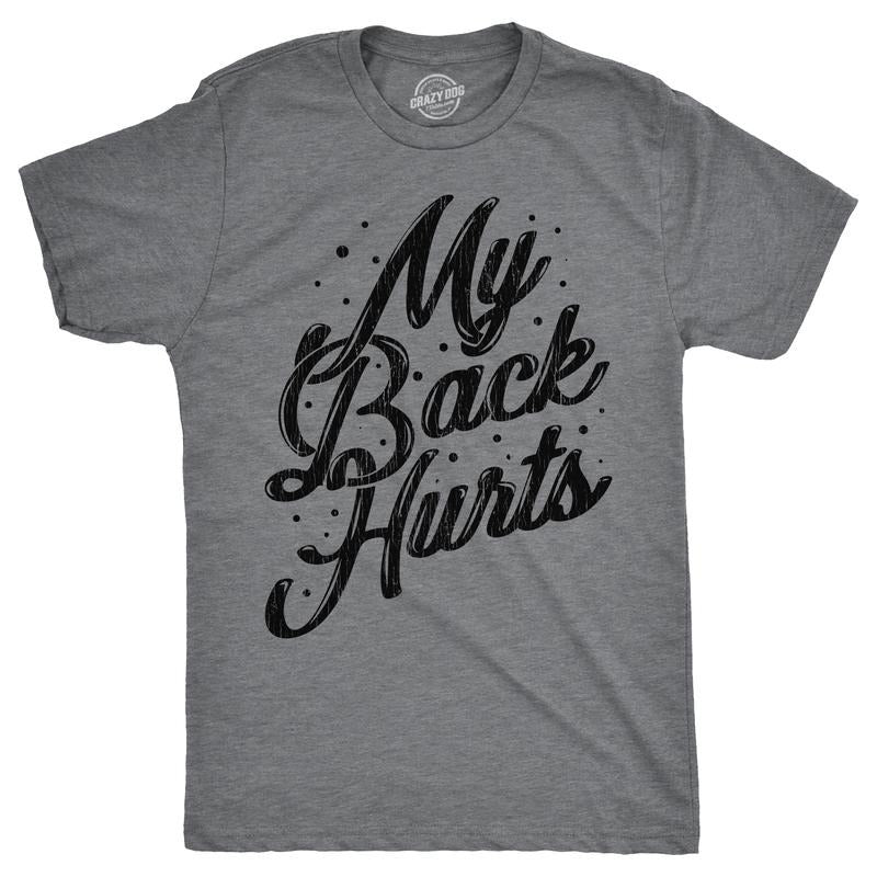 Mens My Back Hurts T Shirt Funny Mid Life Pain Sore Joke Tee for Guys Mens Funny T Shirts Cool Tees Soft Stylish Casual...