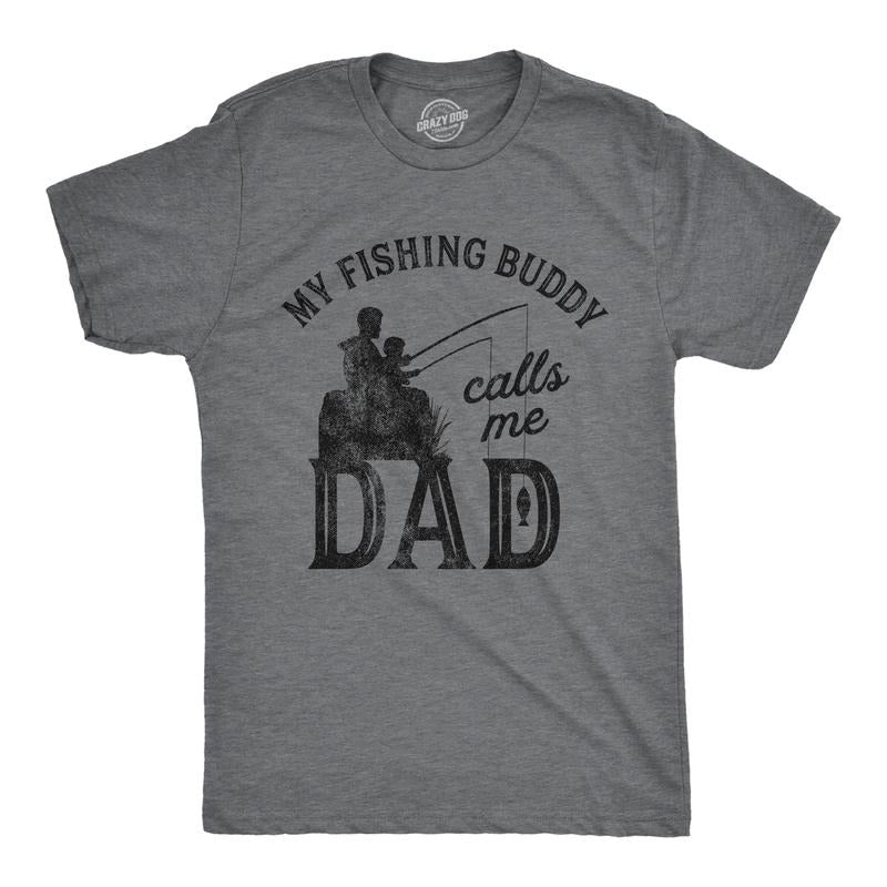 Mens My Fishing Buddy Calls Me Dad T Shirt Funny Fathers Day Graphic Novelty Tee Mens Funny T Shirts Cool Tees Soft...