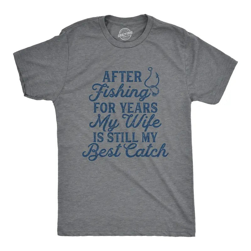 Mens My Wife Is Still My Best Catch T Shirt Funny Fishing Happy Marriage Tee For Guys Mens Funny T Shirts Cool Tees Soft...