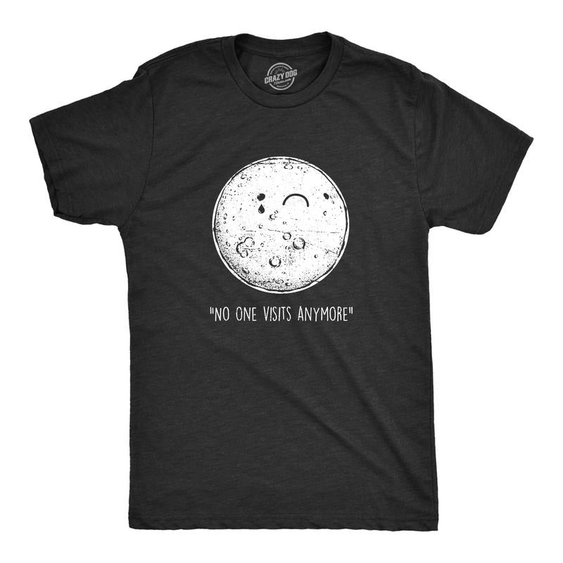 Mens No One Visits Anymore T Shirt Funny Lonely Moon Landing Space Joke Tee For Guys Mens Funny T Shirts Cool Tees Soft...