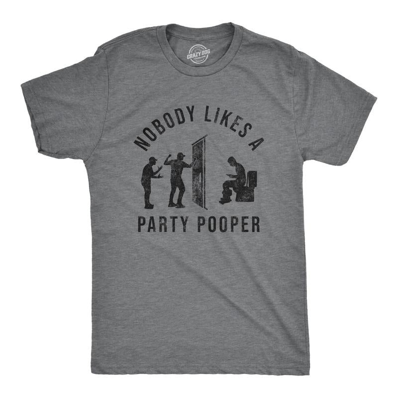 Mens Nobody Likes A Party Pooper T Shirt Funny Saying Poop Fart Graphic Offensive Tee Hoodie, Sweatshirt | TeeBloomCo.com