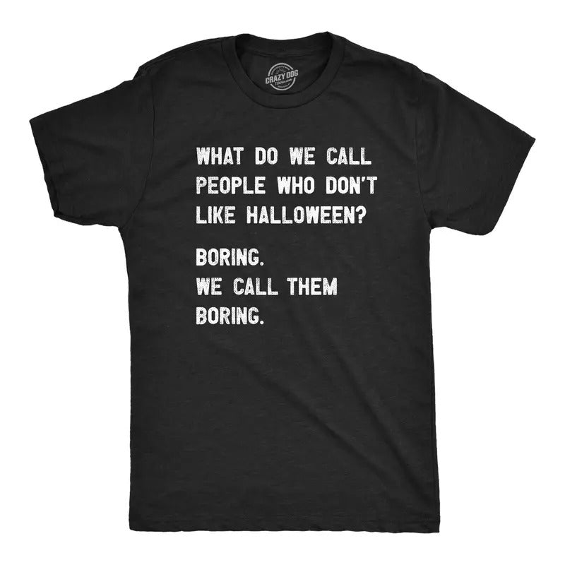 Mens People Who Dont Like Halloween T Shirt Funny Spooky Season Lovers Tee for Guys Mens Funny T Shirts Cool Tees Soft...