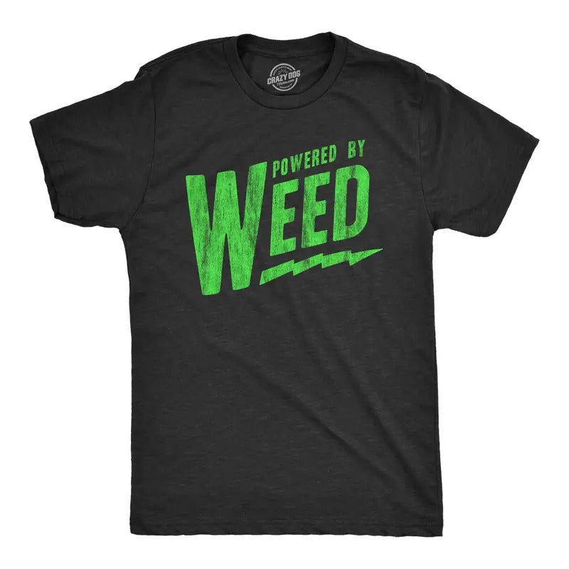 Mens Powered By Weed T Shirt Funny 420 Pot Smoking Joint Lovers Tee For Guys Hoodie, Sweatshirt | TeeBloomCo.com