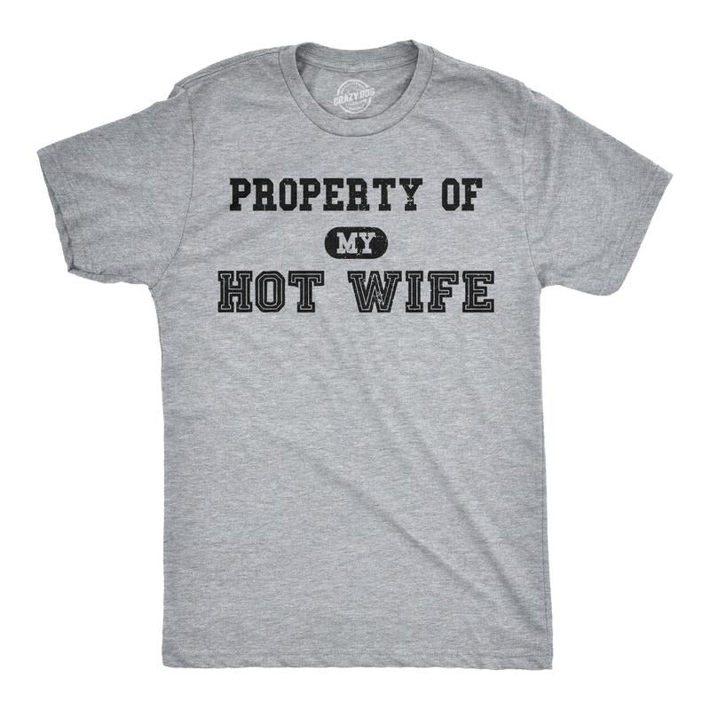 Mens Property of My Hot Wife Funny Wedding Father's Day Anniversary T shirt Mens Funny T Shirts Cool Tees Soft Stylish...