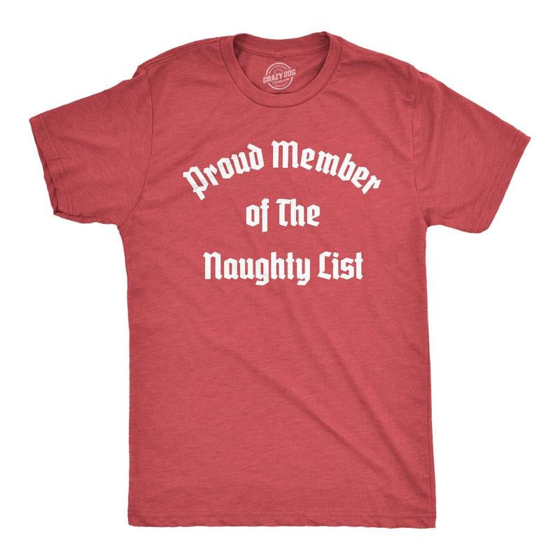 Mens Proud Member of the Naughty List T Shirt Funny Xmas Santa Claus List Joke Tee for Guys Mens Funny T Shirts Cool Tees...