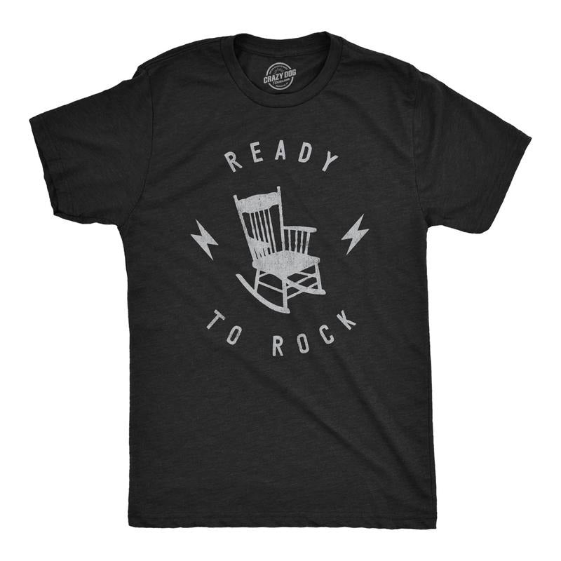 Mens Ready To Rock T Shirt Funny Rocking Chair Silly Music Joke Tee For Guys Hoodie, Sweatshirt | TeeBloomCo.com