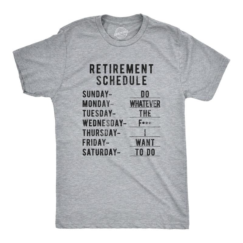 Mens Retirement Weekly Schedule T Shirt Funny Sarcatic Retired Tee Mens Funny T Shirts Cool Tees Soft Stylish Casual...