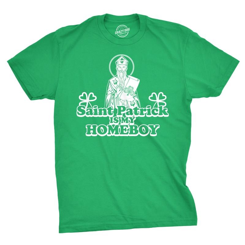 Mens Saint Patrick Is My Homeboy Tee Funny St Patty Day Cool Novelty T Shirt Mens Funny T Shirts Cool Tees Soft Stylish...