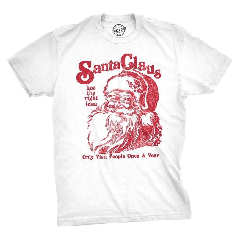 Mens Santa Claus Has The Right Idea T Shirt Funny Christmas Tee Mens Funny T Shirts Cool Tees Soft Stylish Casual...