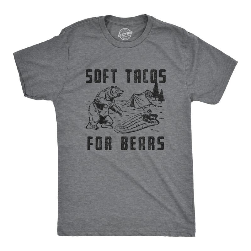 Mens Soft Tacos For Bears T Shirt Funny Sarcastic Camping Bear Attack Graphic Top Gag Gift Mens Funny T Shirts Cool Tees...