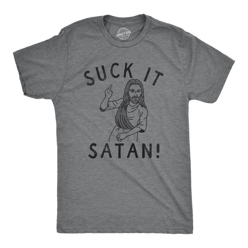 Mens Suck It Satan T Shirt Funny Offensive Rude Jesus Joke Tee For Guys Hoodie, Sweatshirt | TeeBloomCo.com