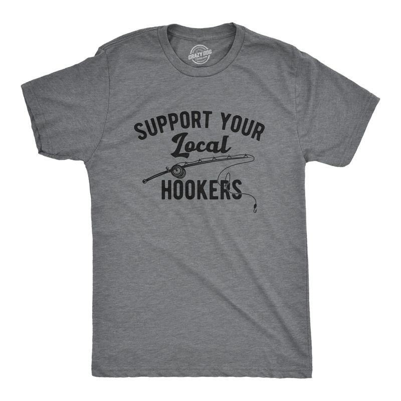 Mens Support Your Local Hookers T Shirt Funny Fishing Hook Joke Tee for Guys Mens Funny T Shirts Cool Tees Soft Stylish...