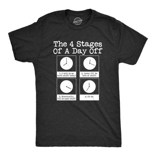 Mens The 4 Stages Of A Day Off T shirt Funny Lazy Procrastinate Office Humor Tee Mens Funny T Shirts Cool Tees Soft...