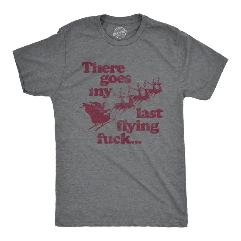 Mens There Goes My Last Flying F*ck T Shirt Funny Christmas Santa Graphic Tee Mens Funny T Shirts Cool Tees Soft Stylish...