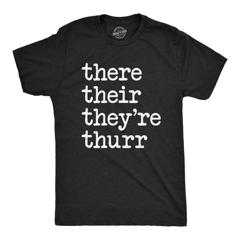 Mens There Their They're Thurr Tshirt Funny Grammar School Hilrious Novelty Tee Mens Funny T Shirts Cool Slimming Tees...