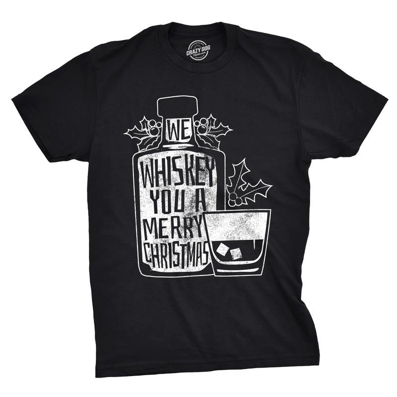 Mens We Whiskey You A Merry Christmas T Shirt Drink Lover Whisky T Shirt Mens Funny T Shirts Cool Tees Soft Stylish...
