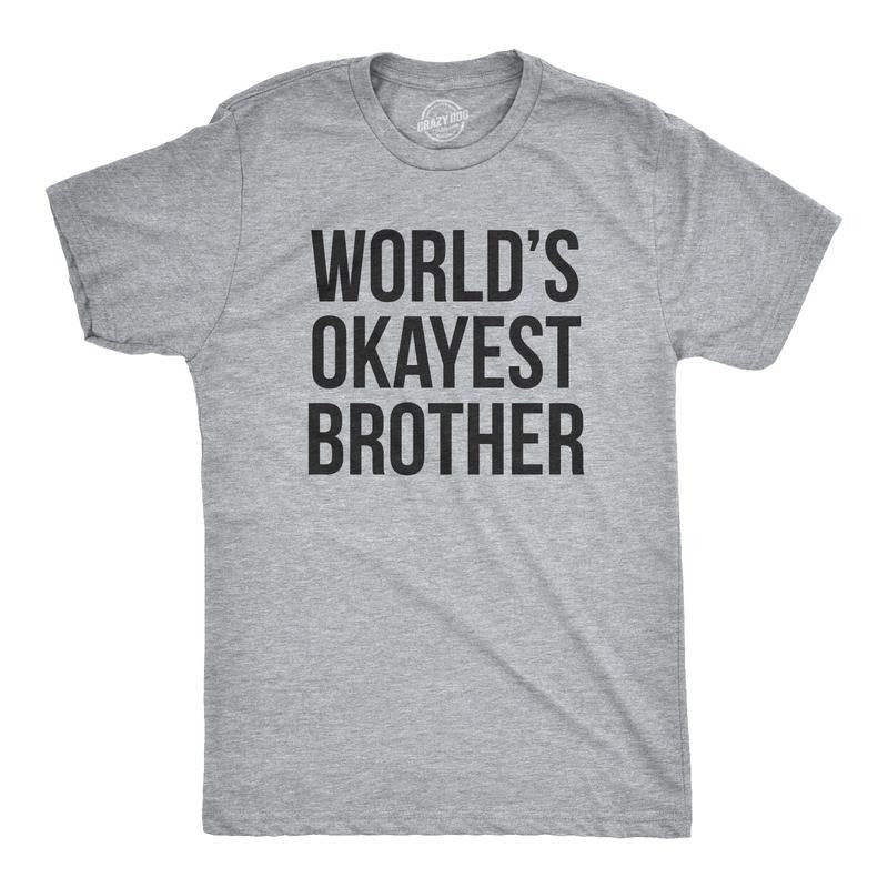 Mens Worlds Okayest Brother Shirt Funny T shirts Big Brother Sister Gift Idea Mens Funny T Shirts Cool Tees Soft Stylish...