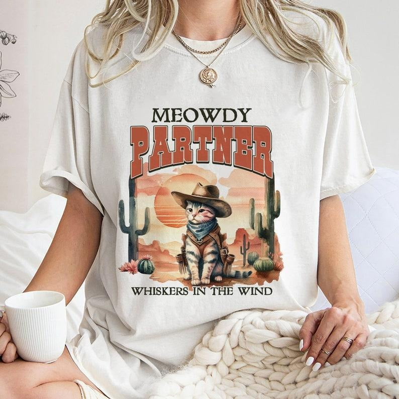 Meowdy Partner Whiskers In The Wind Shirt,Trending Unisex Tee Shirt Hoodie, Sweatshirt | TeeBloomCo.com