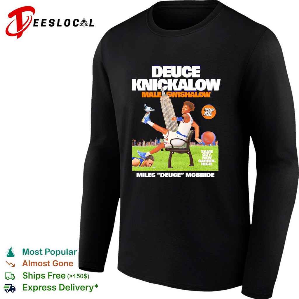 Miles Deuce McBride New York Knicks NBA Deuce Knickalow Male Swishalow shirt