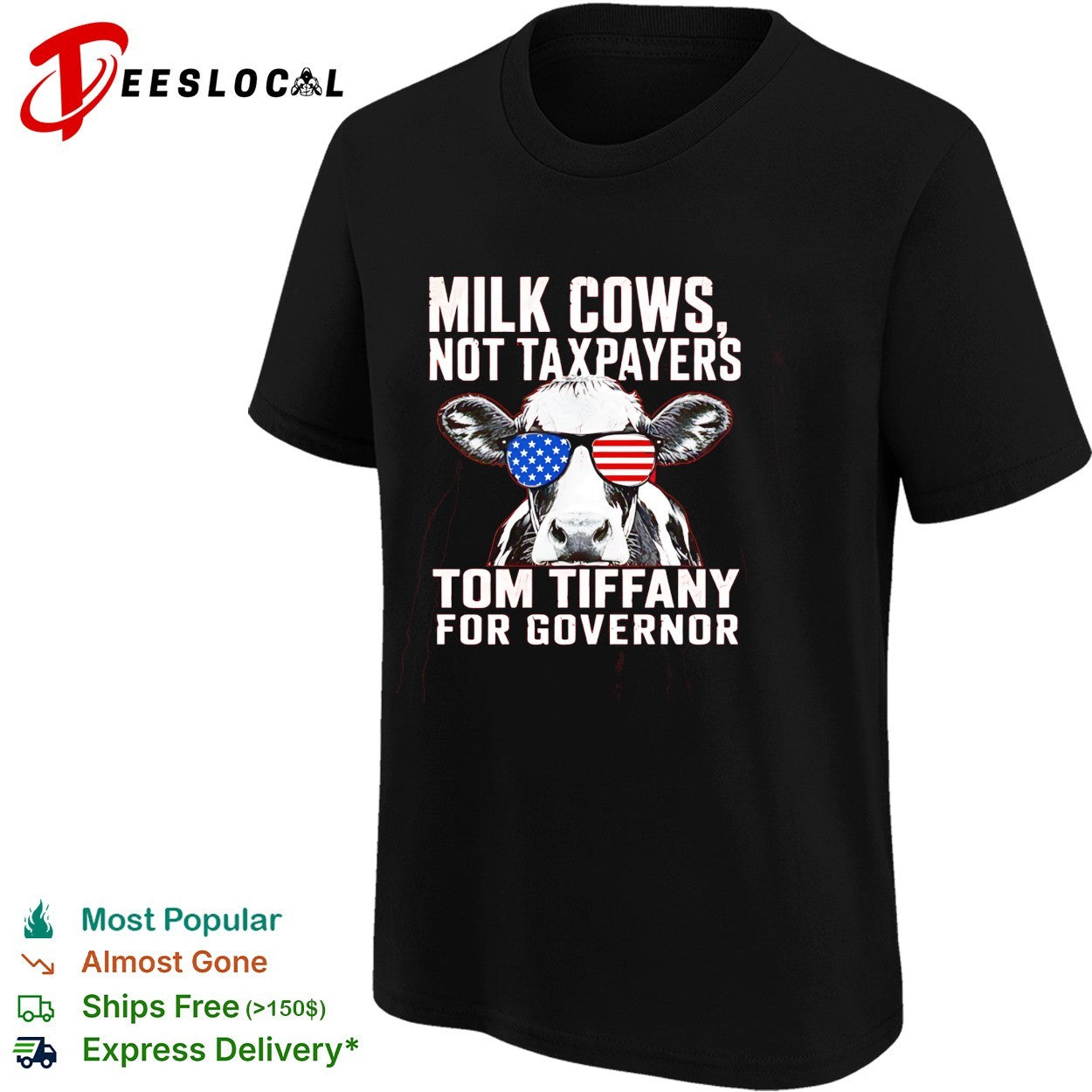 Milk Cows Not Taxpayers Tom Tiffany for Governor American flag sunglasses shirt
