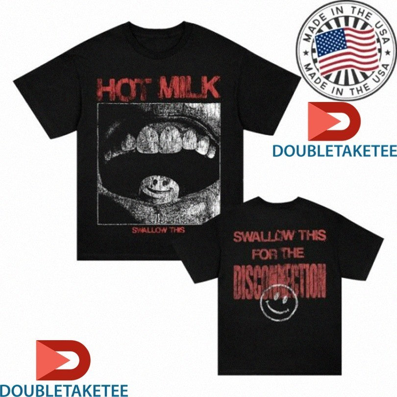 Milk Swallow This For Me Disconnection Mouth Smiley Shirts