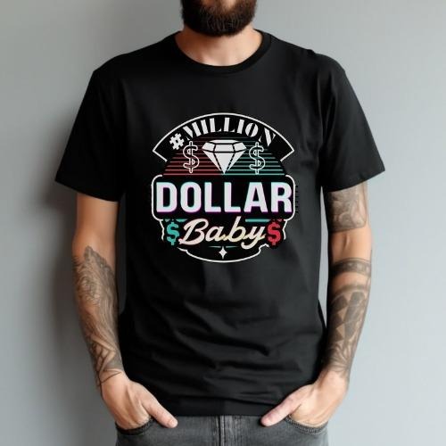 Million Dollar Baby Unisex Men's Women's shirt Cute trendy T-shirt made in usa Hoodie, Sweatshirt | TeeBloomCo.com