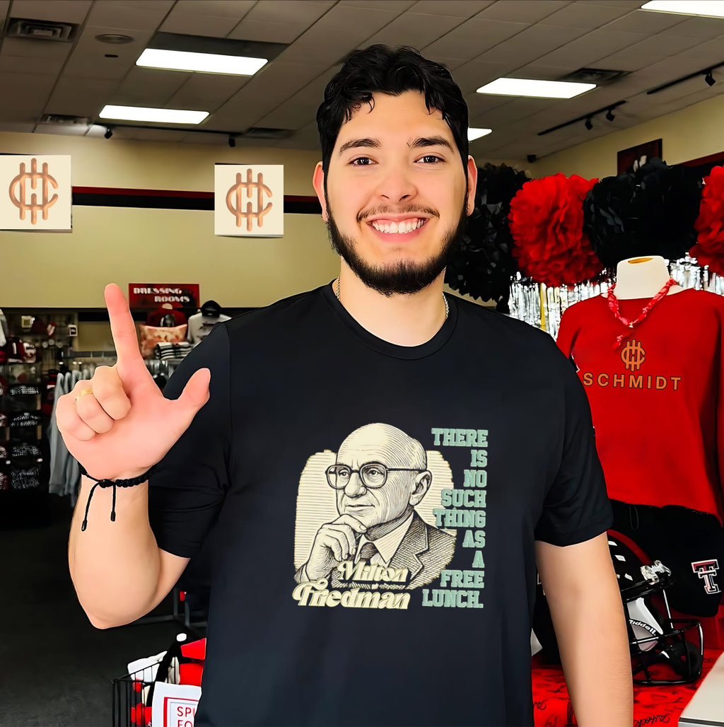 Milton Friedman There Is No Such Thing as a Free Lunch shirt