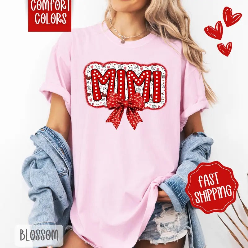 Mimi Valentine Shirt Comfort Colors, Valentine's Day Women's Tee, Cute Women's Tshirt Hoodie, Sweatshirt | TeeBloomCo.com