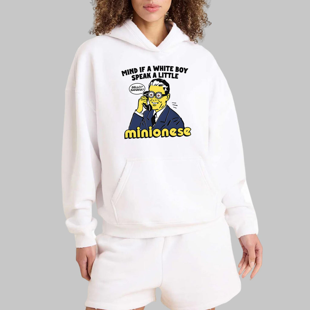 Mind If A White Boy Speak A Little Minionese Shirt